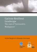 Cyclone resilient landscape : the case of Vatomandry, Madagascar