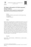 The Right to Information of (Un)Accompanied Refugee Children: Improving Refugee Children’s Legal Position, Fundamental Rights’ Implementation and Emotional Well-being in the Netherlands