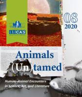 Animals (un)tamed: human-animal encounters in science, art, and literature