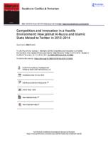 Competition and Innovation in a Hostile Environment: How Jabhat Al-Nusra and Islamic State Moved to Twitter in 2013–2014