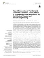Neural processing of familiar and unfamiliar children's faces: Effects of experienced love withdrawal, but no effects of neutral and threatening priming