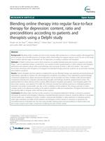 Blending online therapy into regular face-to-face therapy for depression: Content, ratio and preconditions according to patients and therapists using a Delphi study