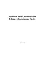 Cardiovascular magnetic resonance imaging techniques in hypertension and diabetes