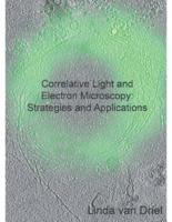 Correlative light and electron microscopy : strategies and applications