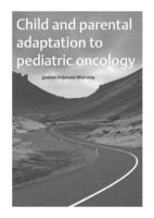 Child and parental adaptation to pediatric oncology