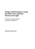 Image-guided surgery using invisible near-infrared fluorescent light : from pre-clinical studies to clinical validation