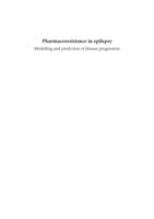 Pharmacoresistance in epilepsy : modelling and prediction of disease progression