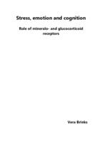 Stress, emotion and cognition : role of mineralo- and glucocorticoid receptors