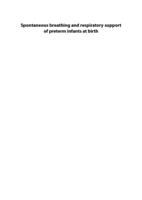 Spontaneous breathing and respiratory support of preterm infants at birth