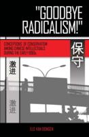 Goodbye Radicalism! Conceptions of conservatism among Chinese intellectuals during the early 1990s
