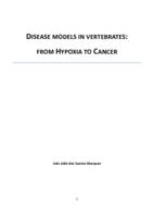 Desease models in vertebrates : from hypoxia to cancer