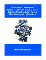 Coordination chemistry of manganese and iron with N,O-donor ligands: oxidation catalysis and magnetochemistry of clusters