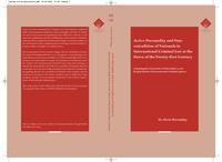 Active personality and non-extradition of nationals in international criminal law at the dawn of the twenty-first century : adapting key functions of nationality to the requirements of International Criminal Justice