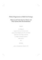 Political organization in multi-level settings : Mexican and Latin American parties and party systems after decentralization