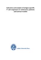 Induction and analysis of antigen-specific T cell responses in melanoma patients and animal model