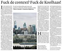 Fuck de context? Fuck de Koolhaas!