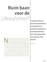 Ruim baan voor de LibrarySchool?