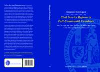 Civil service reform in post-communist countries : the case of the Russian Federation and the Czech Republic.