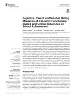Cognitive, Parent and Teacher Rating Measures of Executive Functioning: Shared and Unique Influences on School Achievement