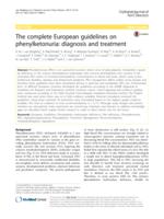 The complete European guidelines on phenylketonuria: diagnosis and treatment