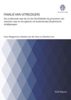 Families van Uitreizigers : Een onderzoek naar de rol van familieleden bij processen van uitreizen naar en terugkeren uit buitenlandse jihadistische strijdgroepen