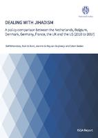 Dealing with Jihadism: A policy comparison between the Netherlands, Belgium, Denmark, Germany, France, the UK and the US (2010 to 2017)