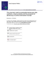 The uncertain road to sustainable democracy: elite coalitions, citizen protests and the prospects of democracy in Central and Eastern Europe