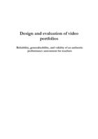 Design and evaluation of video portfolios : reliability, generalizability, and validity of an authentic performance assessment for teachers