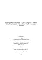 Magnetic tweezers based force spectroscopy studies of the structure and dynamics of nucleosomes and chromatin