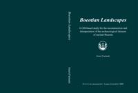 Boeotian landscapes. A GIS-based study for the reconstruction and interpretation of the archaeological datasets of ancient Boeotia.