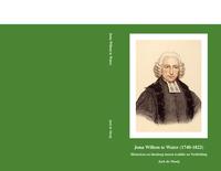 Jona Willem te Water (1740-1822). Historicus en theoloog tussen traditie en Verlichting