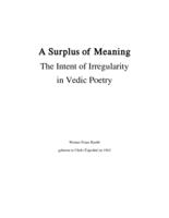 A surplus of meaning : the intent of irregularity in Vedic poetry