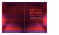 Memory function after stress : the effects of acute stress and cortisol on memory and the inhibition of emotional distraction