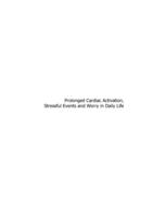 Prolonged cardiac activation, stressful events and worry in daily life.