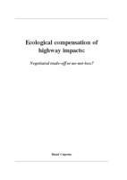 Ecological compensation of highway impacts; negotiated trade-off or no-net-loss?