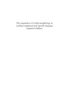 The acquisition of verbal morphology in coclear-implanted and specific language impaired children