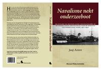 Navalisme nekt onderzeeboot : de invoer van buitenlandse zeestrategieën op de Nederlandse zeestrategie voor de defensie van Nederlands-Indië, 1912-1942