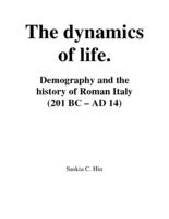 The dynamics of life : demography and the history of Roman Italy (201 BC - AD 14)