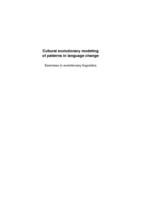 Cultural evolutionary modeling of patterns in language change : exercises in evolutionary linguistics