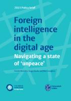 Foreign intelligence in the digital age. Navigating a state of ‘unpeace’.