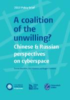 A coalition of the unwilling? Chinese and Russian perspectives on cyberspace