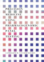 Precision medicine using pharmacogenomic panel testing