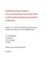 Onderweg naar morgen – een inventarisatie van empirische onderzoeksmethoden in juridisch onderwijs. Rapport t.b.v. de Stimuleringsactie Empirical Legal Studies fase II (dossiernummer SGWDB-2018)