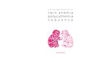 Next steps towards improved care for twin anemia polycythemia sequence