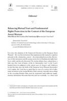 Balancing Mutual Trust and Fundamental Rights Protection in the Context of the European Arrest Warrant: What Role for the Gravity of the Underlying Offence in CJEU Case Law? (Editorial)