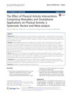 The Effect of Physical Activity Interventions Comprising Wearables and Smartphone Applications on Physical Activity: a Systematic Review and Meta-analysis.