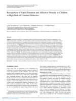 Recognition of Facial Emotion and Affective Prosody in Children at High Risk of Criminal Behavior