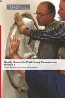 Quality Control in Preliminary Examination Volume 1