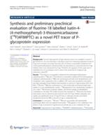 Synthesis and preliminary preclinical evaluation of fluorine-18 labelled isatin-4-(4-methoxyphenyl)-3-thiosemicarbazone ([18F]4FIMPTC) as a novel PET tracer of P-glycoprotein expression