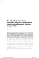 The Other Jihad: Enver Pasha, Bolsheviks, and Politics of Anticolonial Muslim Nationalism During the Baku Congress 1920